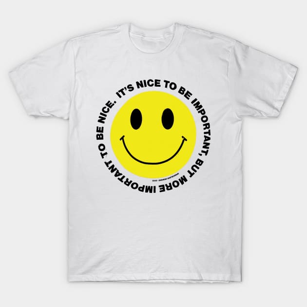 Important To Be Nice T-Shirt by Spenceless Designz